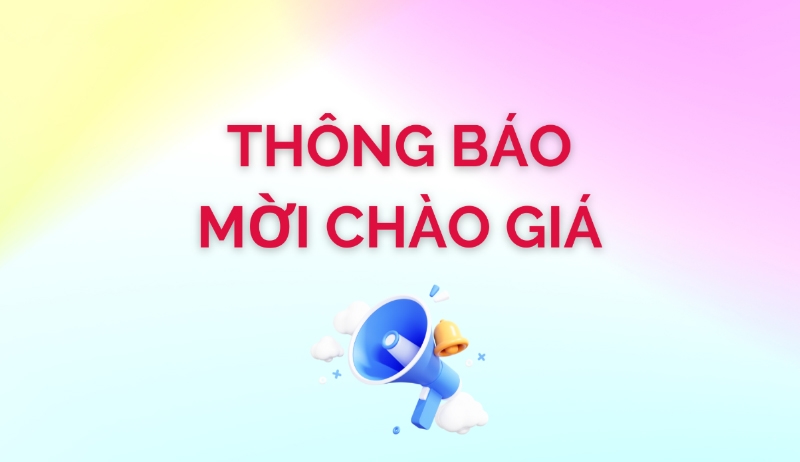 Thông Báo Mời Chào Giá Cung Cấp Dịch Vụ Tư Vấn Thiết Kế